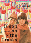 Blood On Tracks Graphic Novel Volume 05 (Mature)
